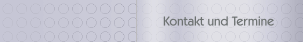 Kontakt und Termine